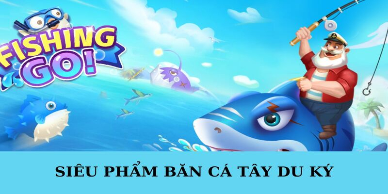 Tại sao nên chơi bắn cá tây du tại iwin?